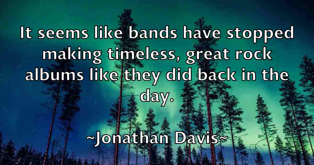 /images/quoteimage/jonathan-davis-fb-427415.jpg