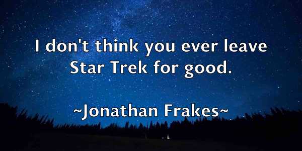 /images/quoteimage/jonathan-frakes-427609.jpg