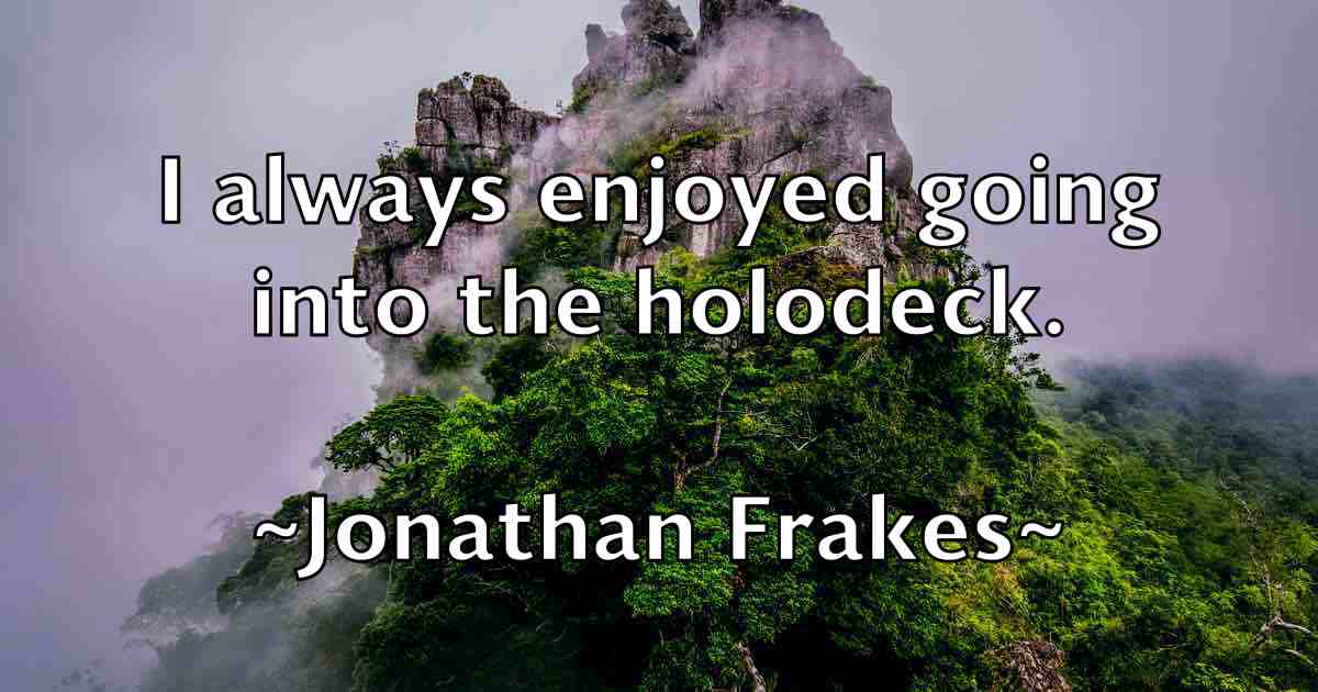 /images/quoteimage/jonathan-frakes-fb-427607.jpg