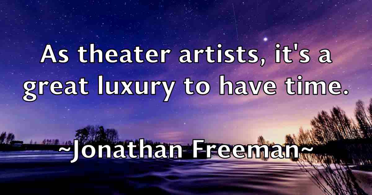 /images/quoteimage/jonathan-freeman-fb-427687.jpg