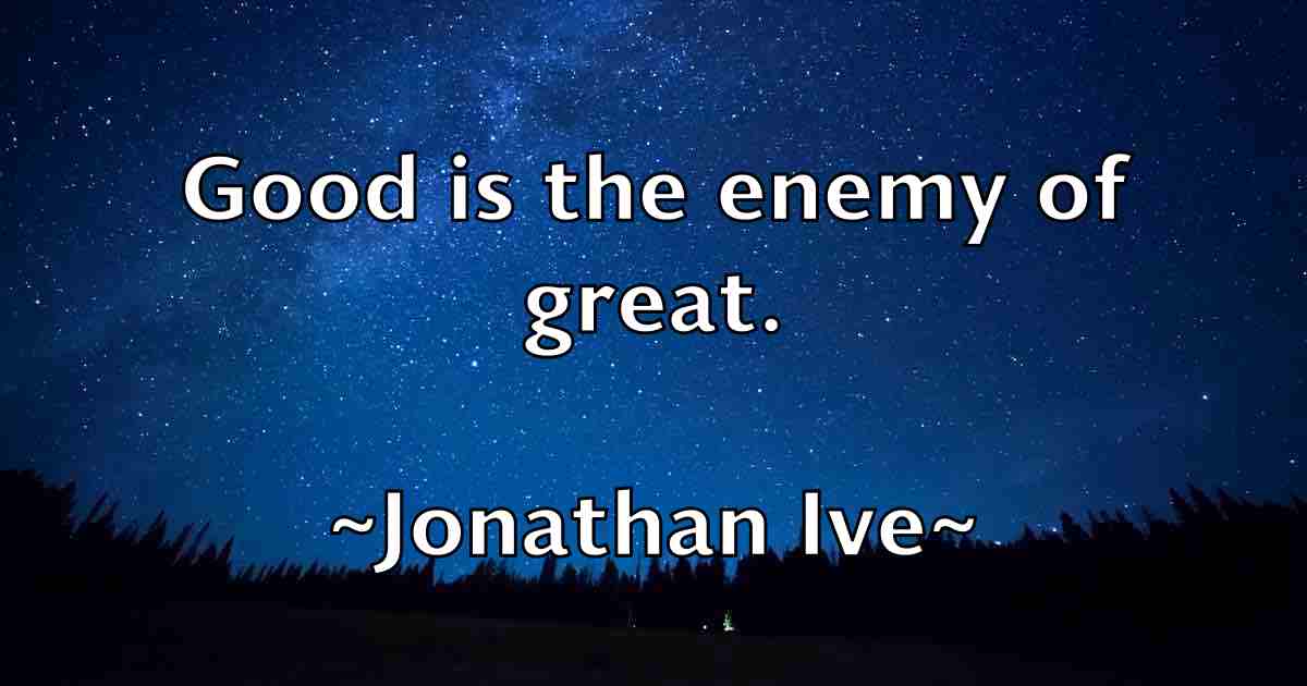 /images/quoteimage/jonathan-ive-fb-427940.jpg