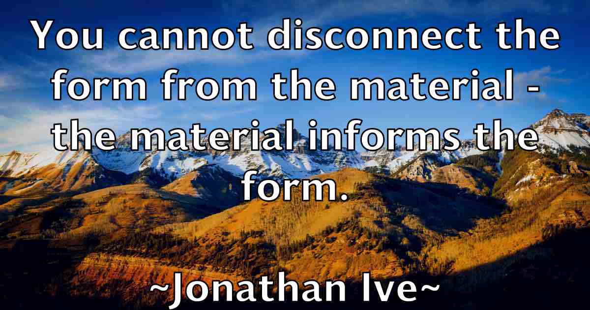 /images/quoteimage/jonathan-ive-fb-427965.jpg
