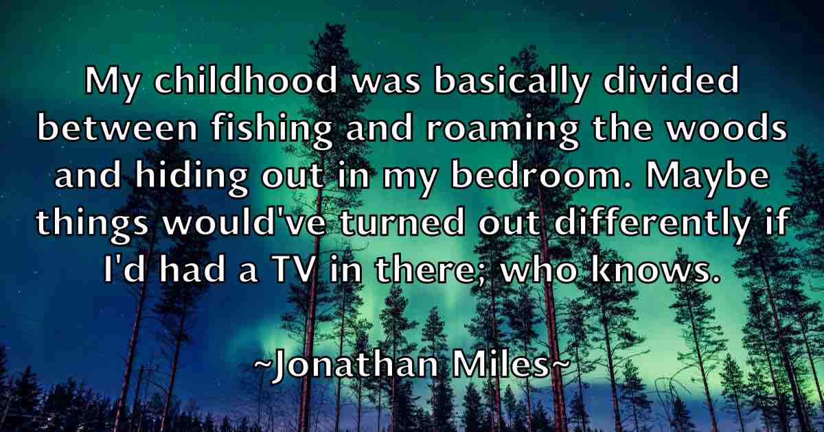 /images/quoteimage/jonathan-miles-fb-428567.jpg