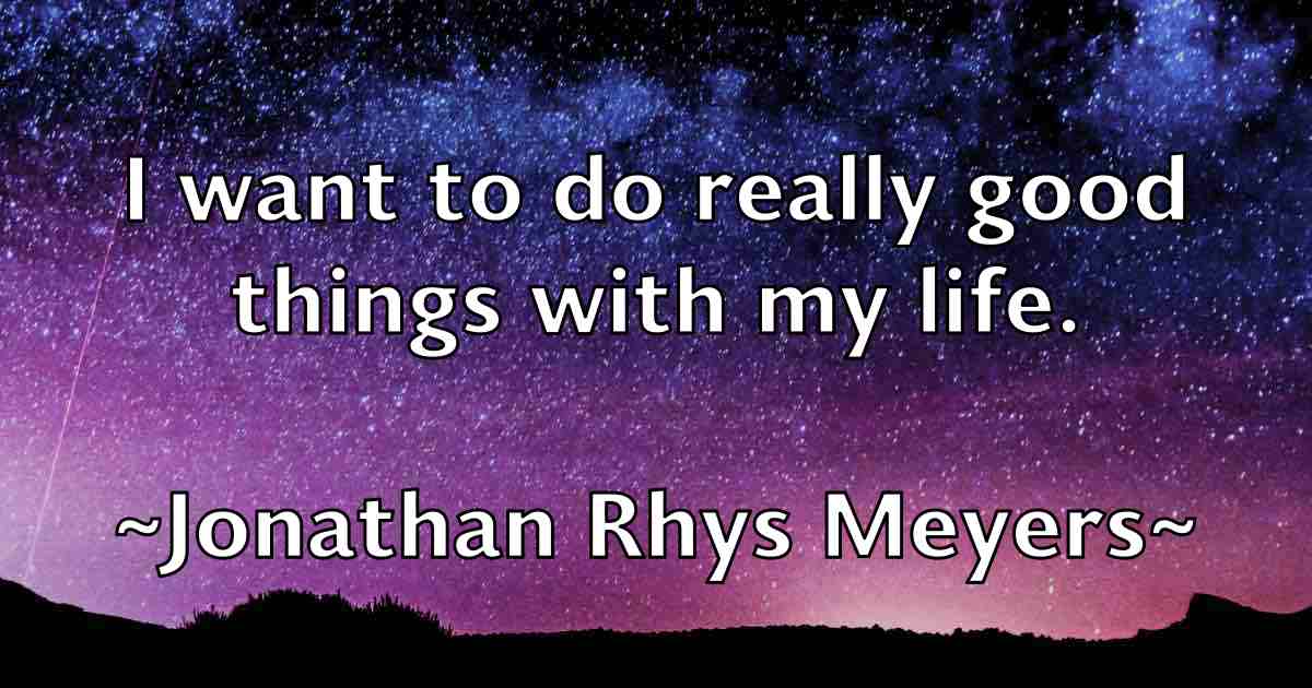 /images/quoteimage/jonathan-rhys-meyers-fb-428775.jpg