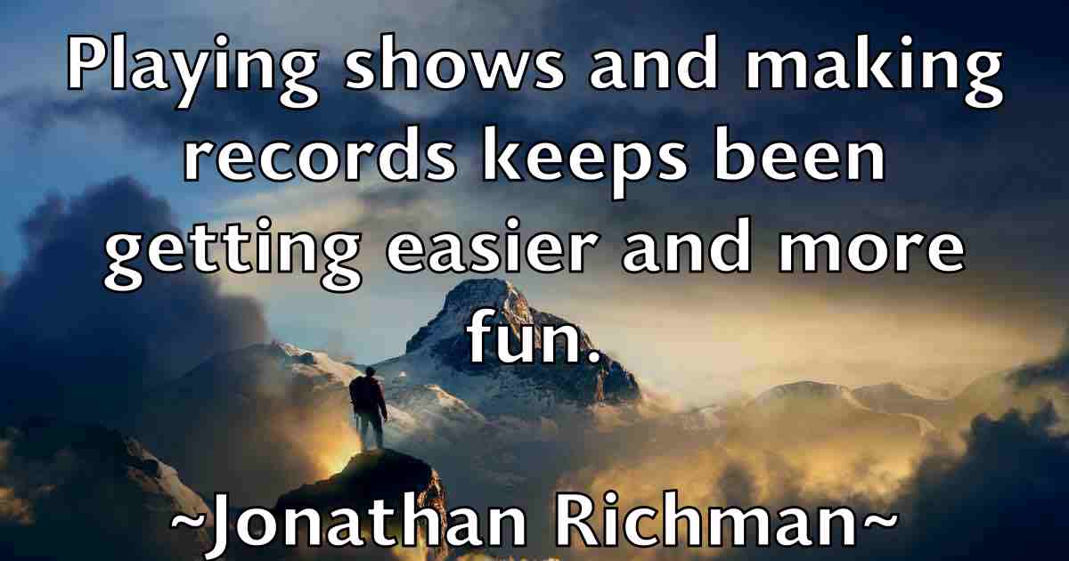 /images/quoteimage/jonathan-richman-fb-428793.jpg