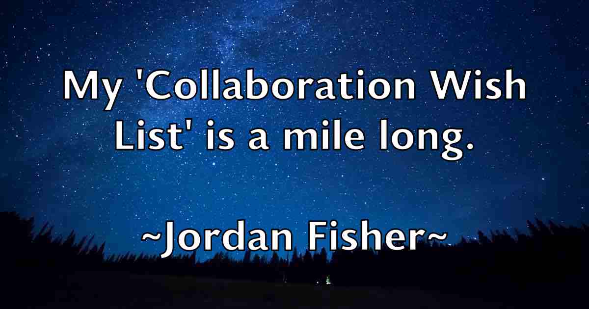 /images/quoteimage/jordan-fisher-fb-429988.jpg