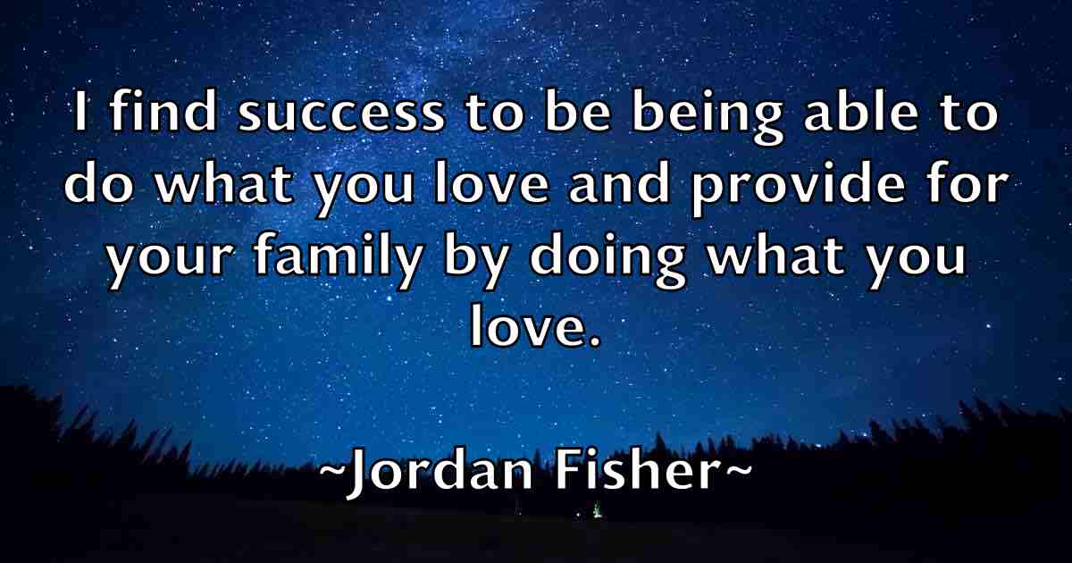 /images/quoteimage/jordan-fisher-fb-429991.jpg