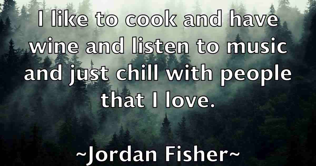 /images/quoteimage/jordan-fisher-fb-430013.jpg