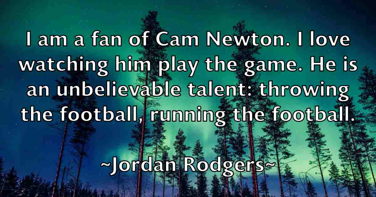/images/quoteimage/jordan-rodgers-fb-430516.jpg