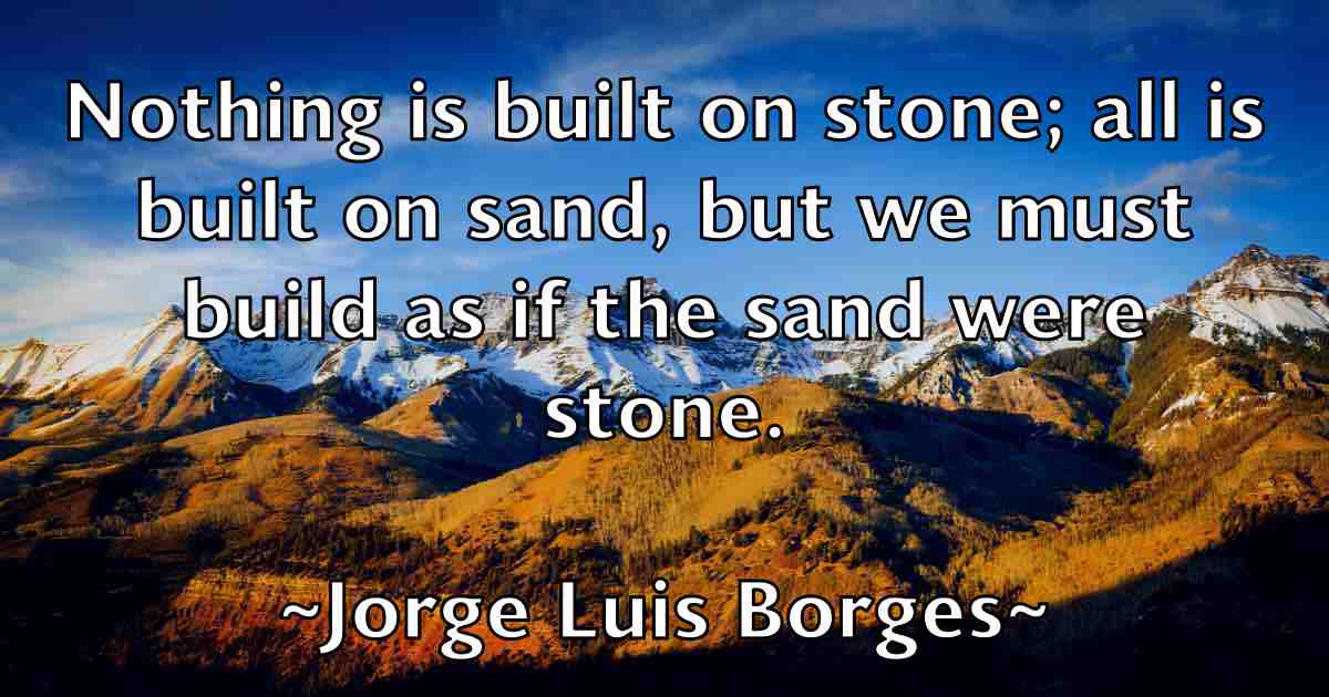 /images/quoteimage/jorge-luis-borges-fb-430724.jpg