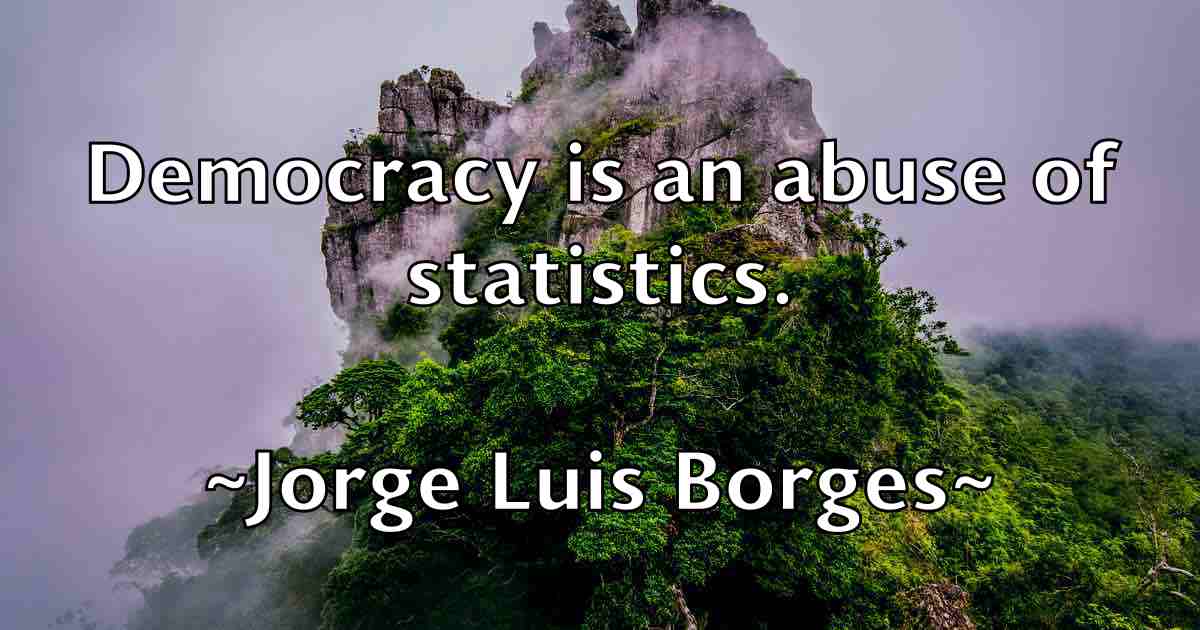 /images/quoteimage/jorge-luis-borges-fb-430726.jpg