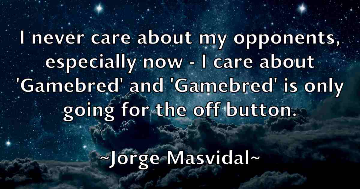 /images/quoteimage/jorge-masvidal-fb-430778.jpg