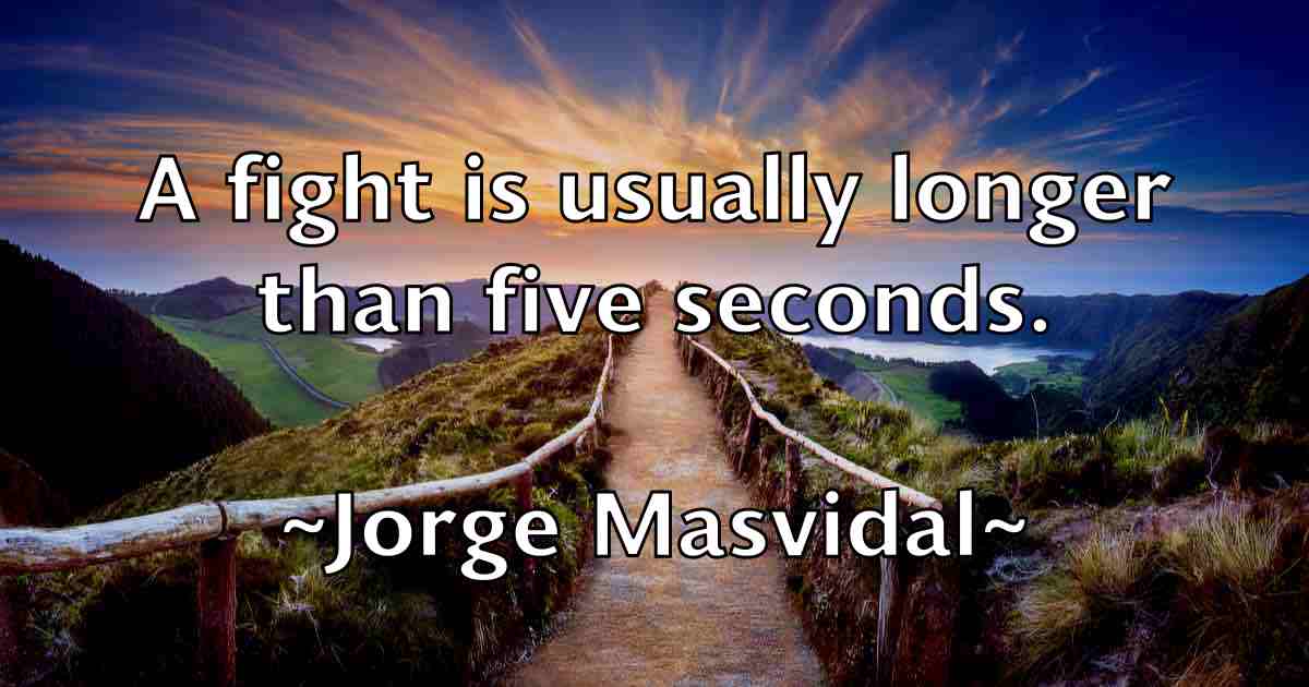 /images/quoteimage/jorge-masvidal-fb-430781.jpg