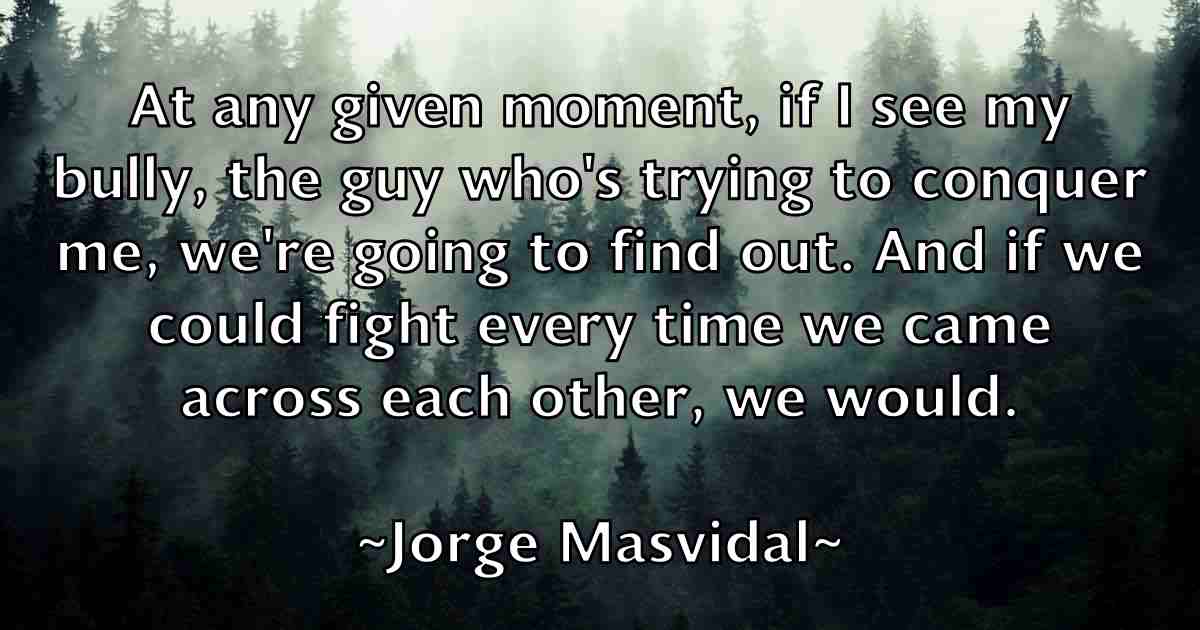 /images/quoteimage/jorge-masvidal-fb-430785.jpg