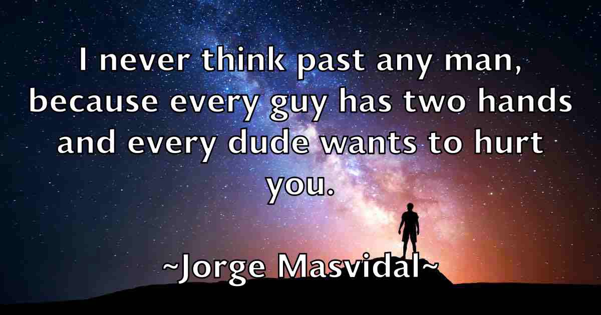 /images/quoteimage/jorge-masvidal-fb-430809.jpg