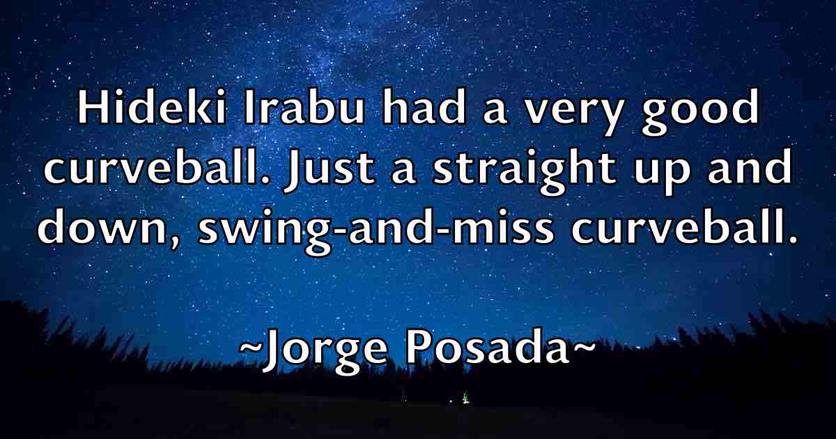 /images/quoteimage/jorge-posada-fb-430880.jpg