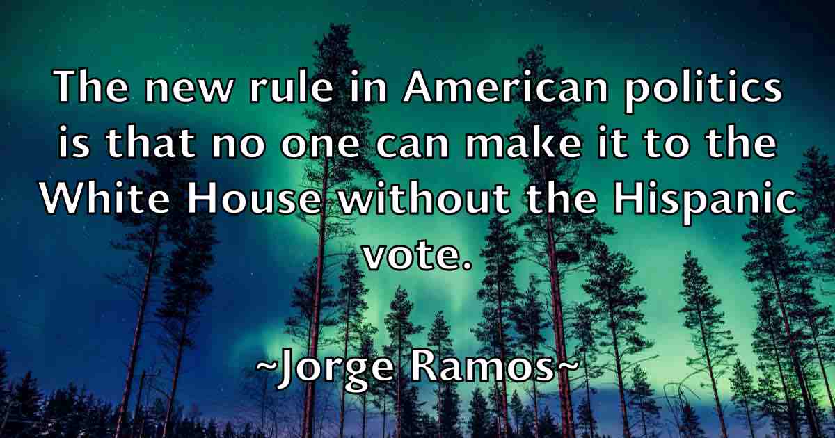 /images/quoteimage/jorge-ramos-fb-430897.jpg