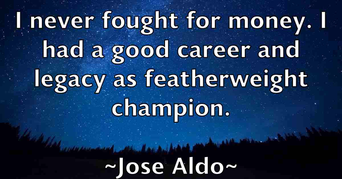 /images/quoteimage/jose-aldo-fb-431284.jpg