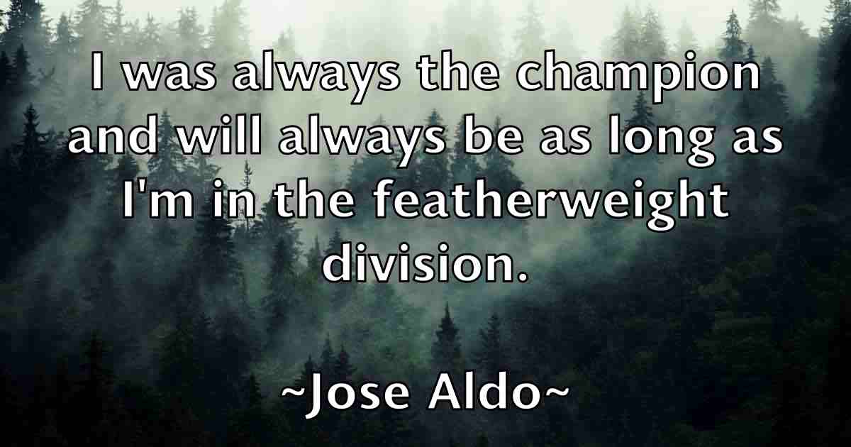 /images/quoteimage/jose-aldo-fb-431285.jpg