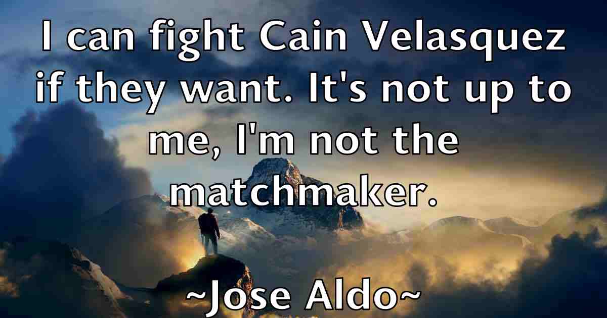 /images/quoteimage/jose-aldo-fb-431302.jpg