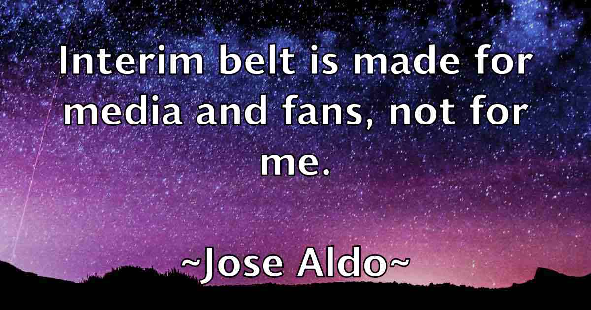 /images/quoteimage/jose-aldo-fb-431316.jpg