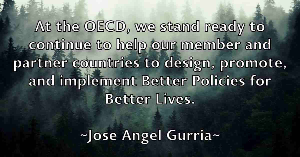 /images/quoteimage/jose-angel-gurria-fb-431614.jpg