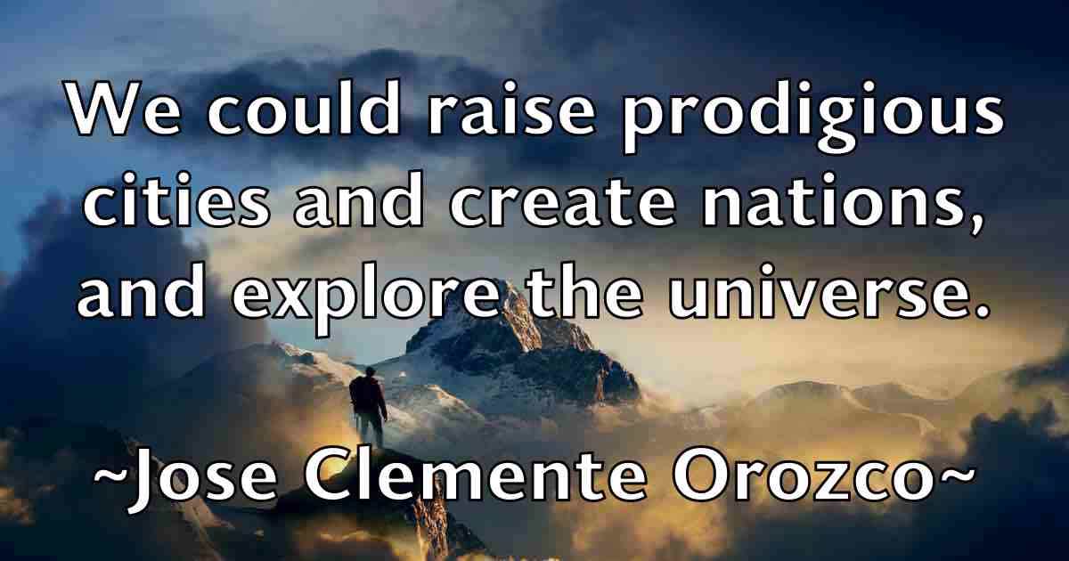 /images/quoteimage/jose-clemente-orozco-fb-431919.jpg