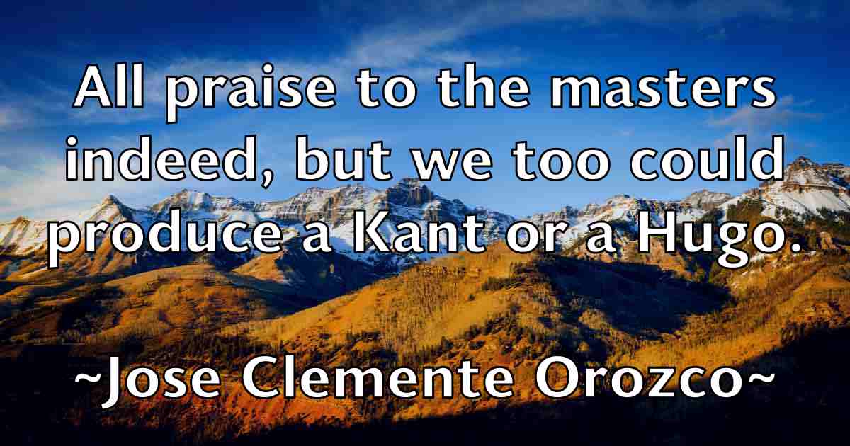 /images/quoteimage/jose-clemente-orozco-fb-431921.jpg