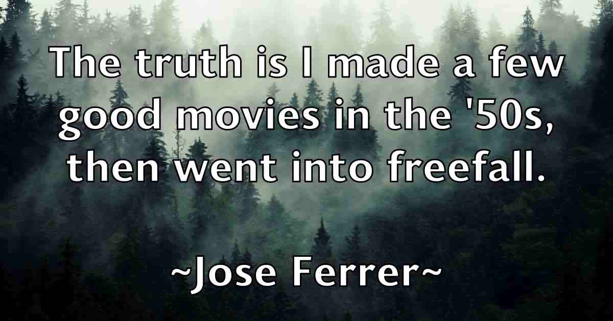 /images/quoteimage/jose-ferrer-fb-432064.jpg