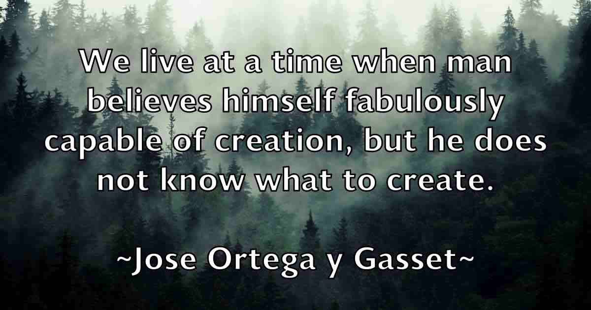 /images/quoteimage/jose-ortega-y-gasset-fb-432378.jpg