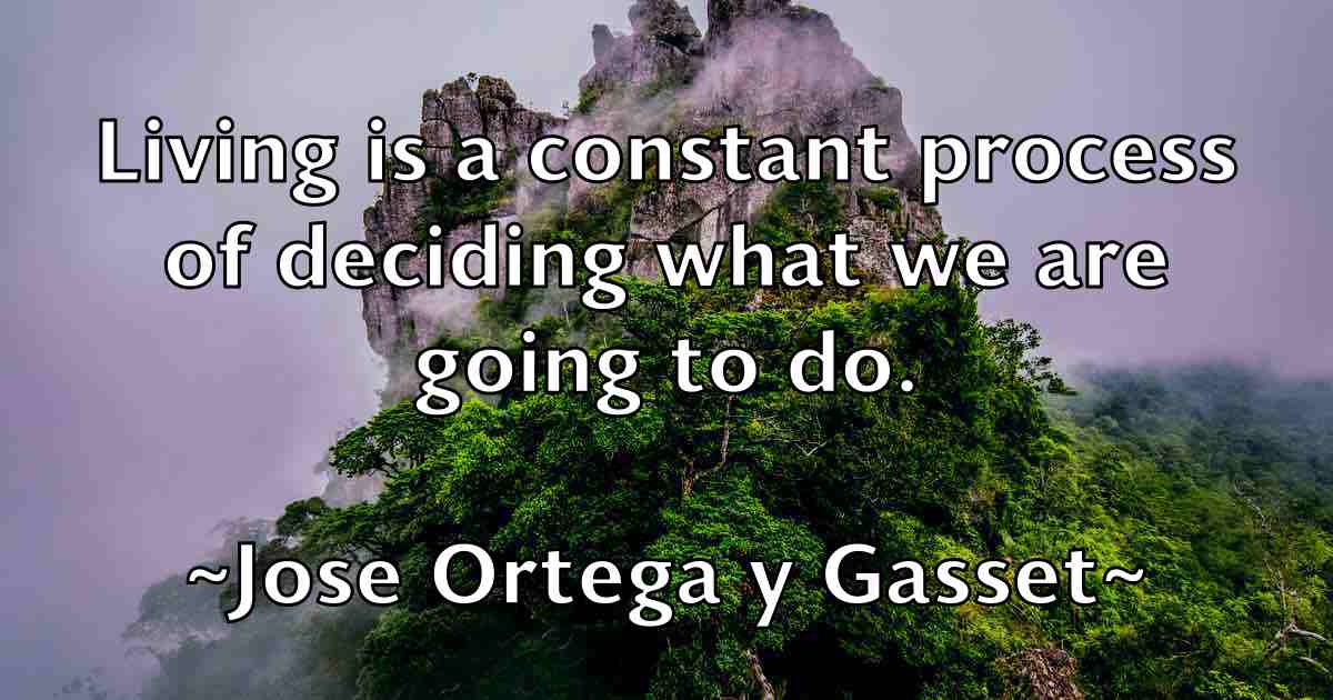 /images/quoteimage/jose-ortega-y-gasset-fb-432391.jpg