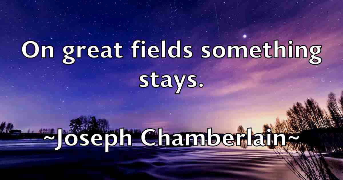 /images/quoteimage/joseph-chamberlain-fb-433485.jpg