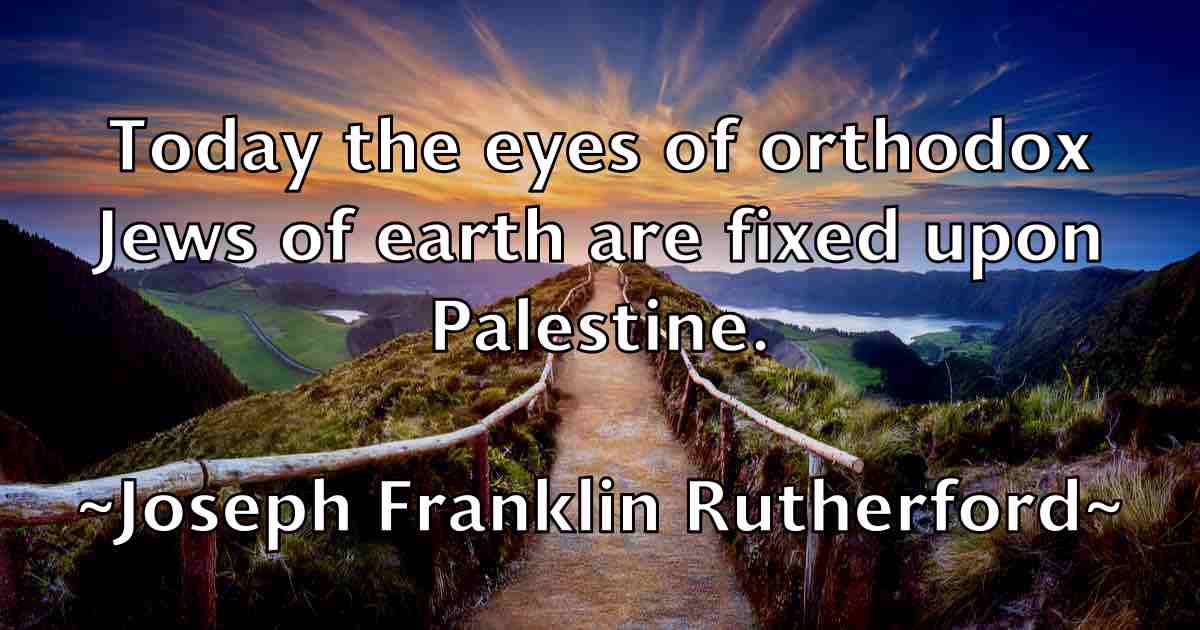 /images/quoteimage/joseph-franklin-rutherford-fb-433700.jpg
