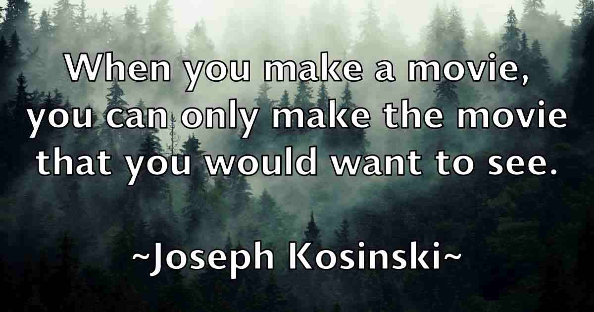 /images/quoteimage/joseph-kosinski-fb-434000.jpg