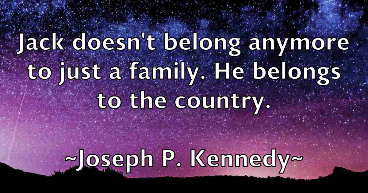 /images/quoteimage/joseph-p-kennedy-fb-434173.jpg