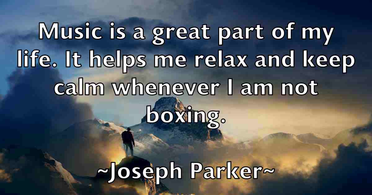 /images/quoteimage/joseph-parker-fb-434211.jpg