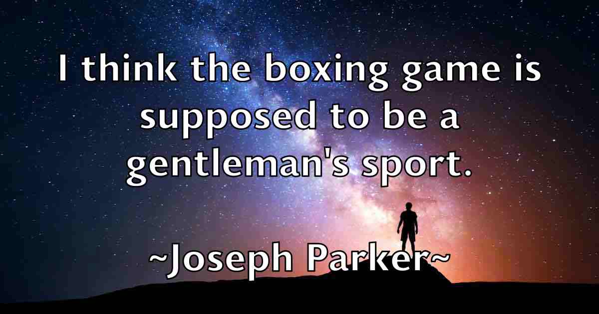 /images/quoteimage/joseph-parker-fb-434213.jpg