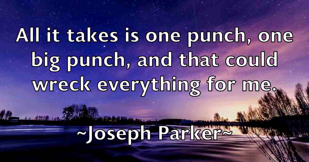 /images/quoteimage/joseph-parker-fb-434216.jpg
