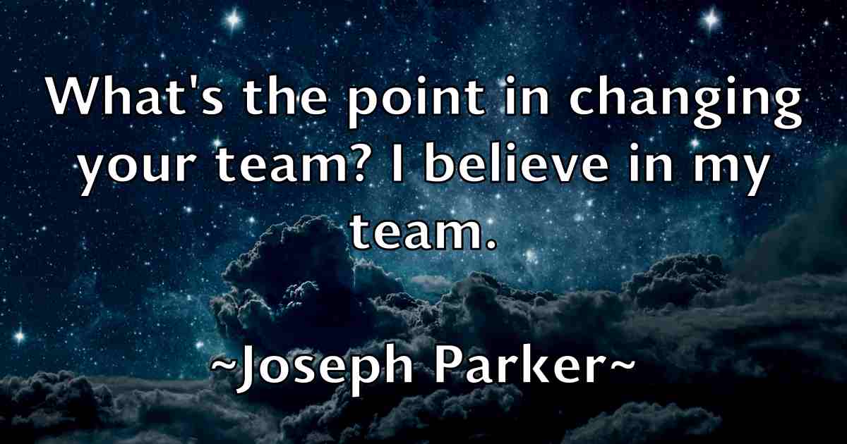 /images/quoteimage/joseph-parker-fb-434222.jpg