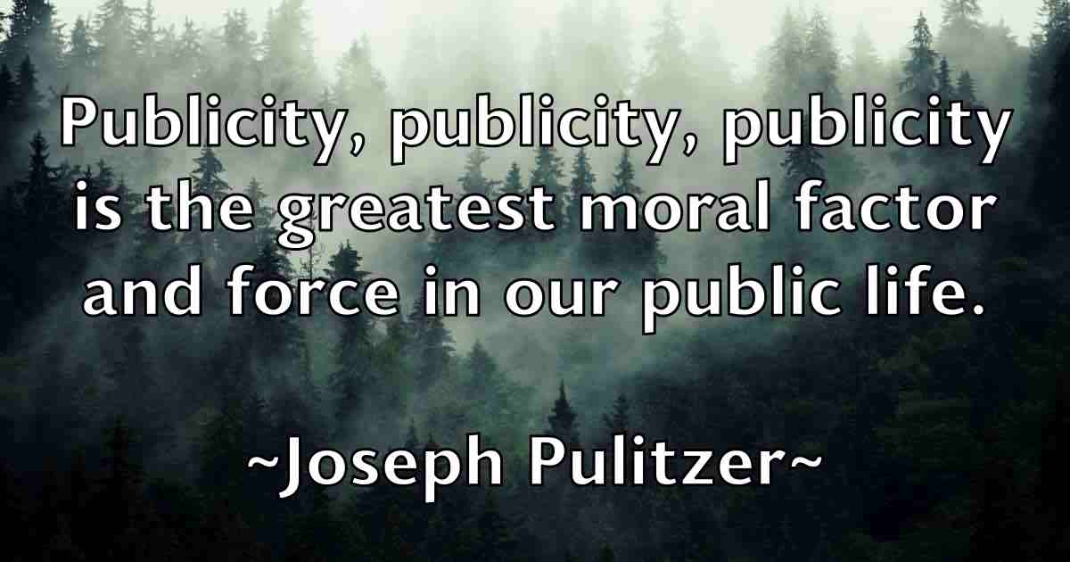 /images/quoteimage/joseph-pulitzer-fb-434324.jpg