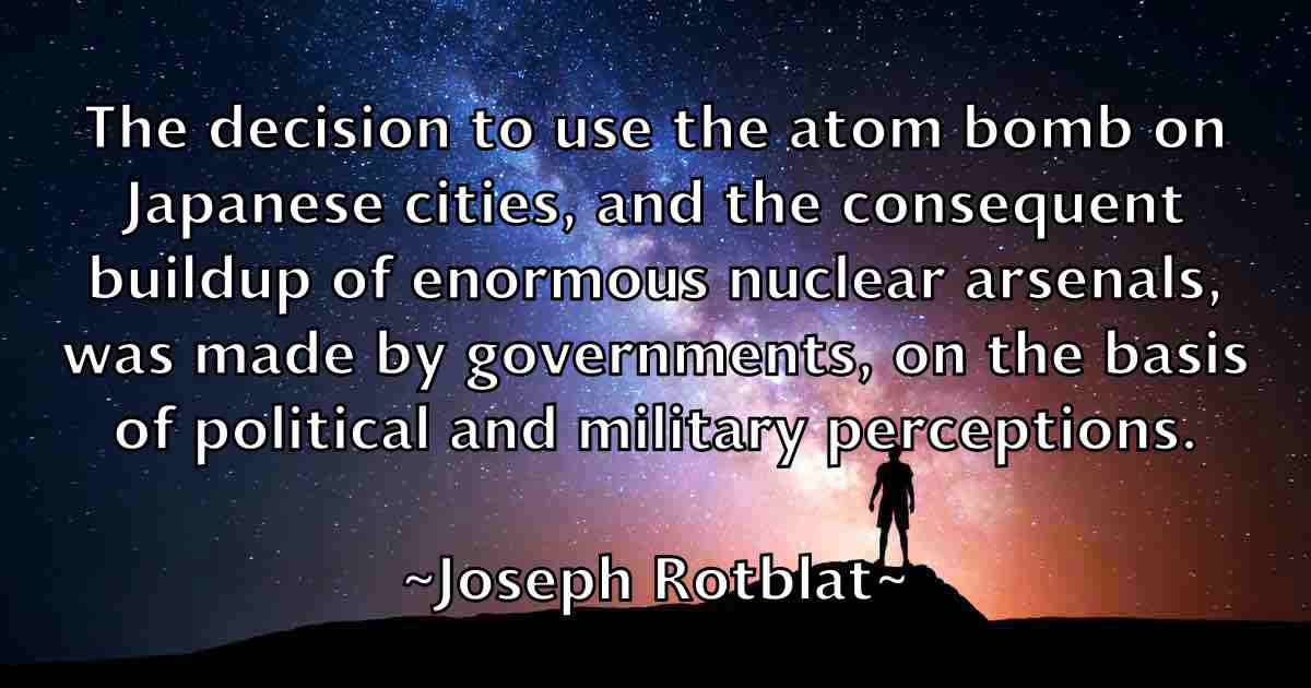 /images/quoteimage/joseph-rotblat-fb-434368.jpg