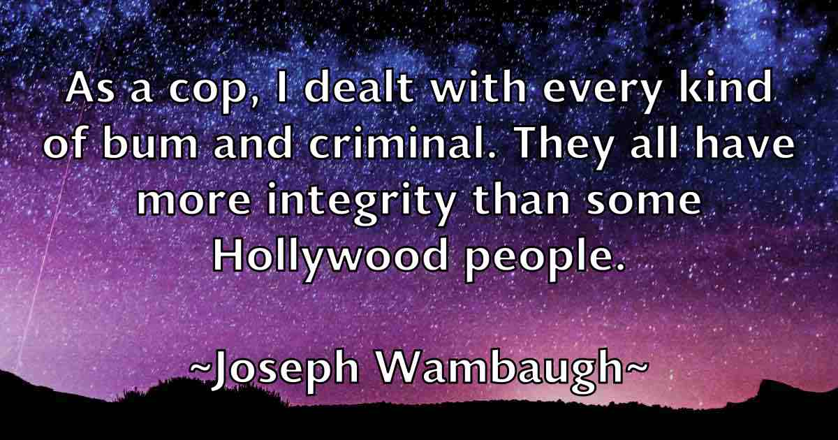 /images/quoteimage/joseph-wambaugh-fb-434592.jpg