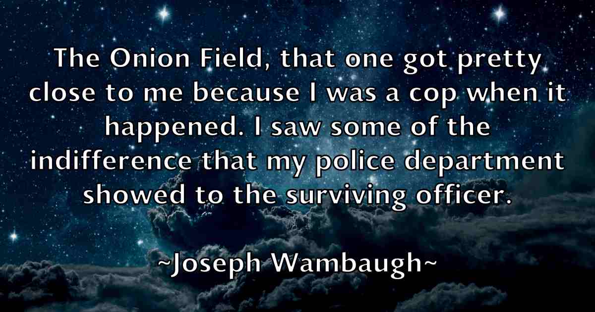/images/quoteimage/joseph-wambaugh-fb-434594.jpg