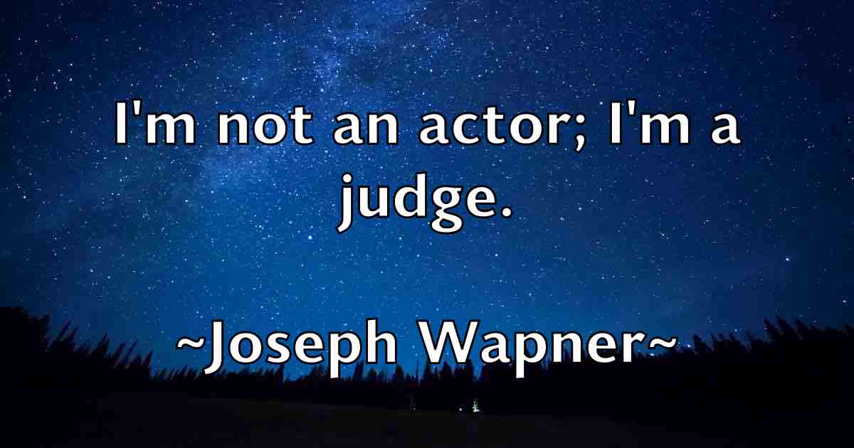 /images/quoteimage/joseph-wapner-fb-434614.jpg