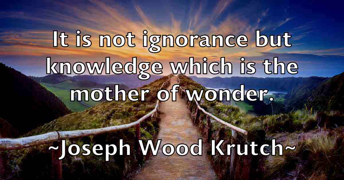 /images/quoteimage/joseph-wood-krutch-fb-434627.jpg