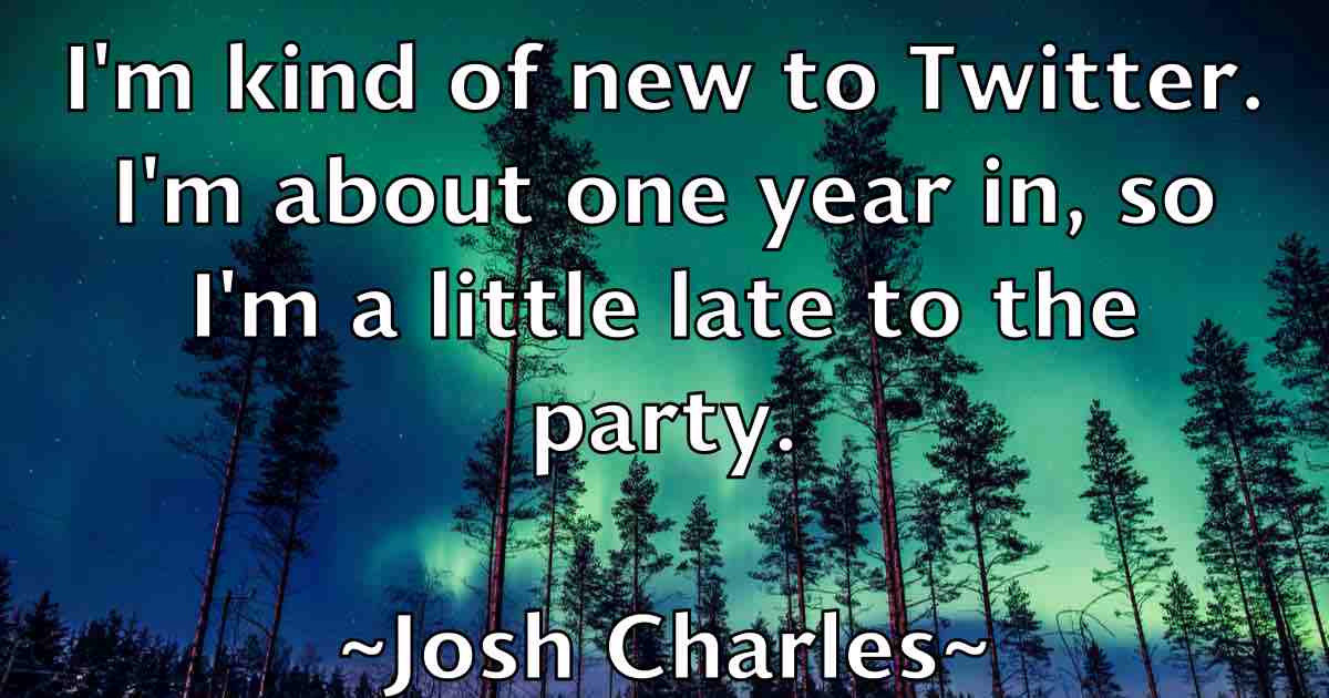 /images/quoteimage/josh-charles-fb-434948.jpg