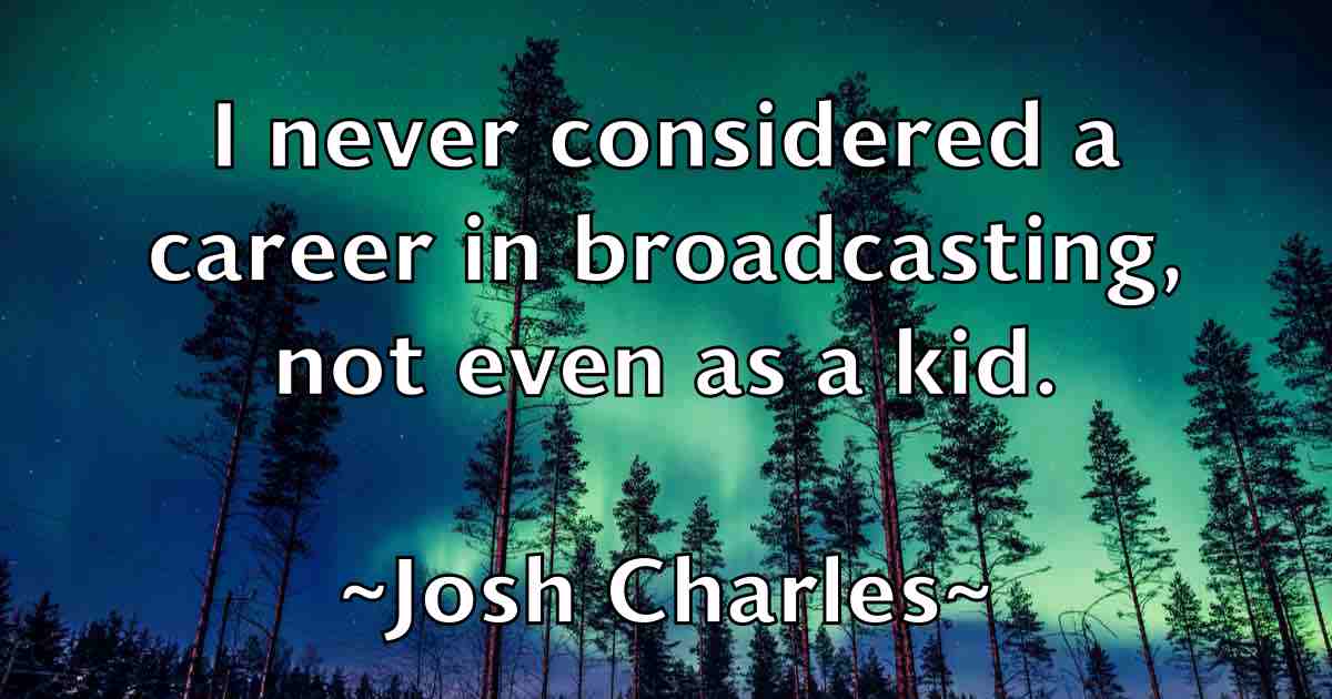 /images/quoteimage/josh-charles-fb-434950.jpg