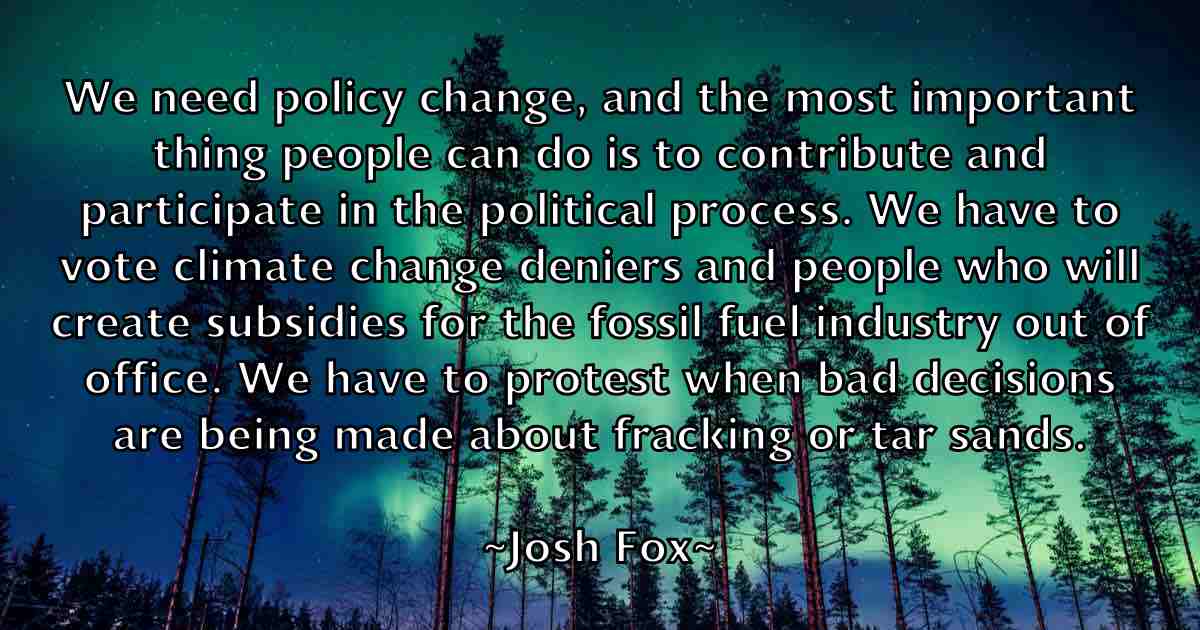 /images/quoteimage/josh-fox-fb-435026.jpg
