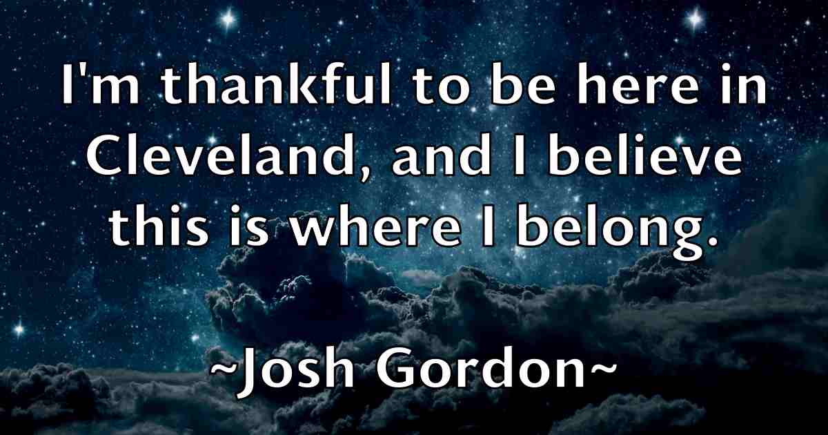 /images/quoteimage/josh-gordon-fb-435188.jpg