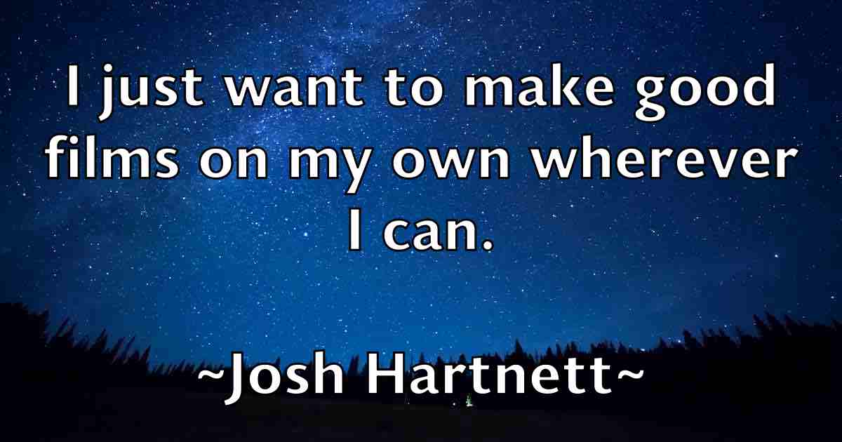 /images/quoteimage/josh-hartnett-fb-435259.jpg